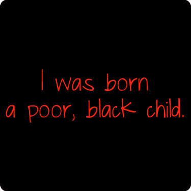 I Was Born a Poor Black Child T-Shirt