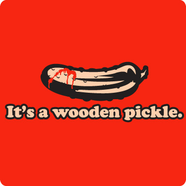 It's a Wooden Pickle T-Shirt (Bad Santa) (Blood)