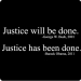 Justice Quotes T-Shirt (Bush-Obama)