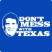 Rick Perry for President Tee (Don't Mess,Horz,Wht)