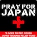 Pray for Japan Red Cross ($5 Benefits Japan via Red Cross)