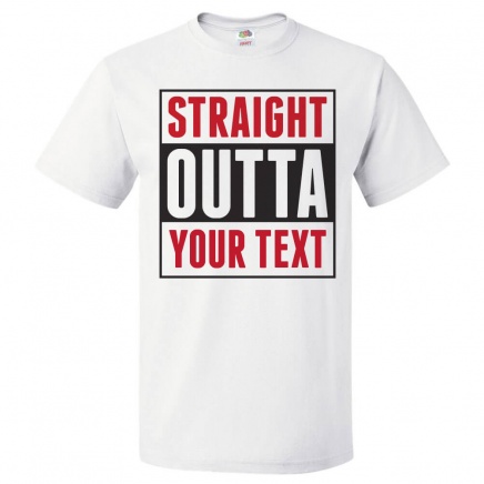 Custom Straight Outta T Shirt Personalized Tee
